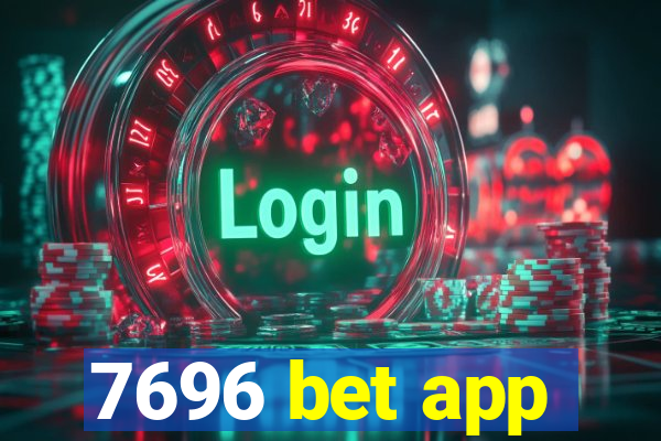 7696 bet app